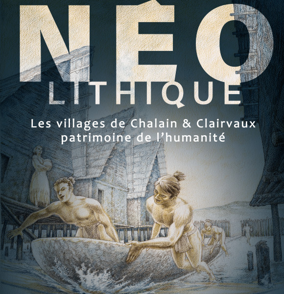 Exposition : Néolithique - Les villages de Chalain et Clairvaux, patrimoine de l
