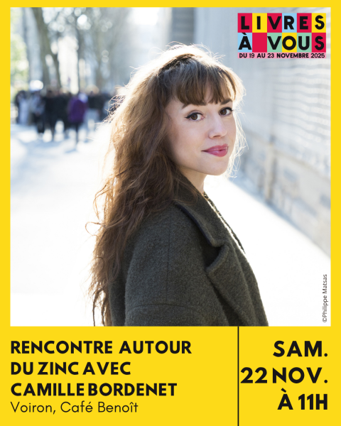 Rencontre autour du Zinc avec Camille Bordenet