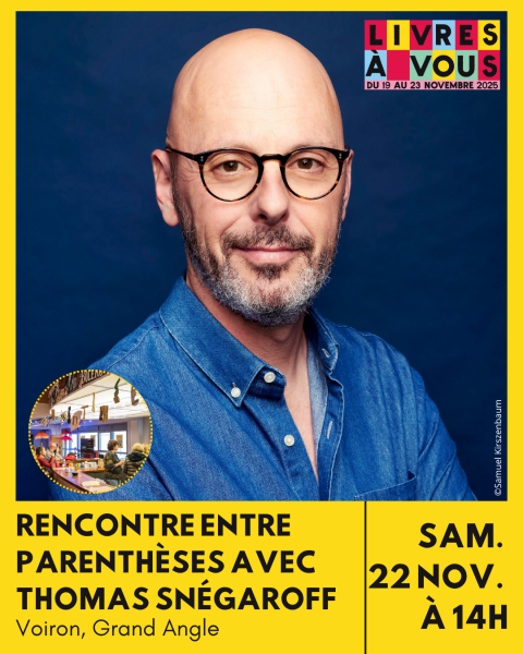 Rencontre entre Parenthèses avec Thomas Snégaroff