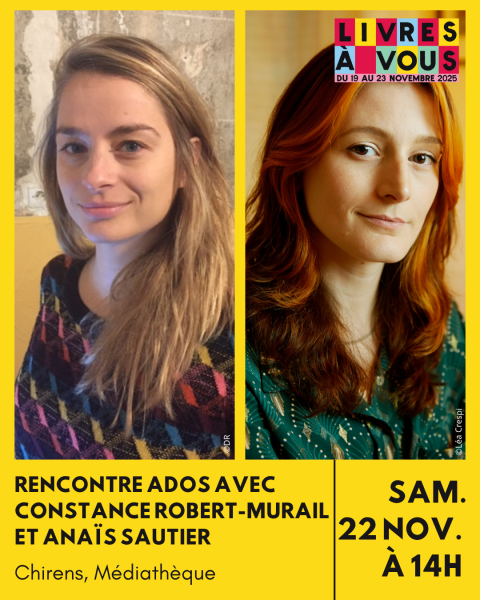 Génération autrice : Rencontre ados avec Anaïs Sautier et Constance Robert-Murail