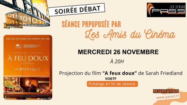 Séance spéciale de cinéma : À feu doux