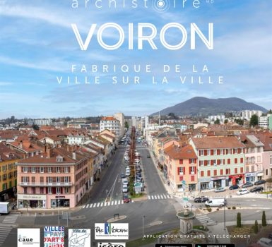 Balade virtuelle Archistoire «Voiron, en quête d’histoire urbaine»
