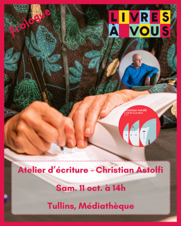 Atelier d’écriture autour de L’œil de la perdrix de Christian Astolfi_Tullins
