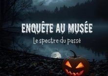Enquête au musée : Le spectre du passé