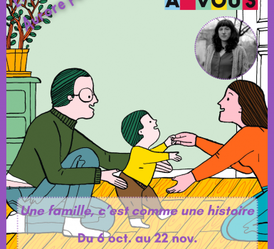 Exposition d’Aurore Petit : Une famille, c’est comme une histoire