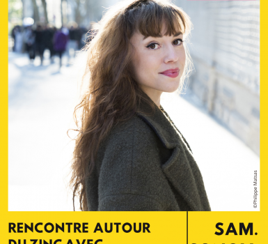 Rencontre autour du Zinc avec Camille Bordenet