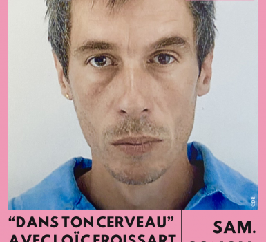 Atelier : Dans ton cerveau avec Loïc Froissart