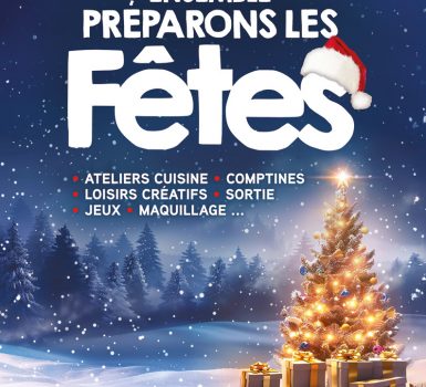 Ensemble, préparons les fêtes