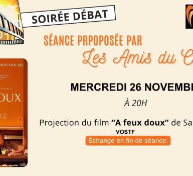 Séance spéciale de cinéma : À feu doux