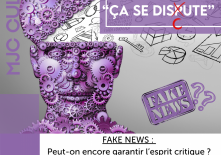 Soirée débat sur les Fake News : Peut-on encore garantir l’esprit critique ?